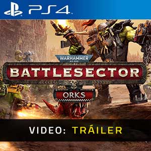 Warhammer 40K Battlesector Orks - Tráiler en Vídeo