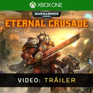 Warhammer 40K Eternal Crusade Tráiler del Juego