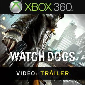 Watch Dogs - Tráiler de Video