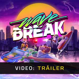 Wave Break Vídeo Del Tráiler