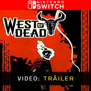 West of Dead Tráiler del Juego