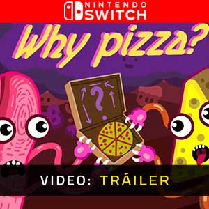 Why Pizza? Nintendo Switch- Tráiler