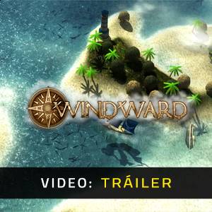 Windward - Tráiler de Video