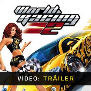 World Racing 2 - Tráiler de Video
