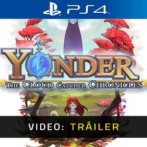 Yonder The Cloud Catcher Chronicles PS4 - Tráiler