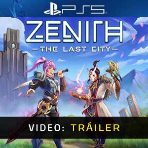 Zenith The Last City - Tráiler de Vídeo